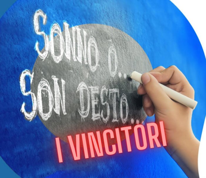 Vincitori IV Edizione Concorso Nazionale per le Scuole Sonno... o son desto? - A.S. 2021/2022